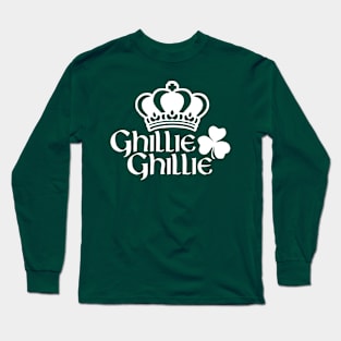 Ghillie Ghillie! Long Sleeve T-Shirt